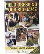 CS620002 : Livre Field Dressing Your Big Game Caribou Deer & Moose